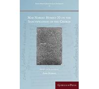 Mar Narsai: Homily 33 on the Sanctification of the Church: 54