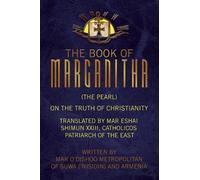 Mar O'Dishoo Metropolitan Book of Marganitha (The Pearl) (Tascabile)