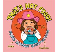 Mara Altman That's Not Food (Libro di cartone)