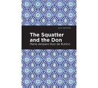 Mara Amparo Ruiz de Burton The Squatter and the Don (Tascabile) Mint Editions