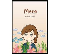 Mara: El fin de mi infancia