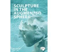 Mara-Johanna Kölmel Sculpture in the Augmented Sphere (Tascabile)