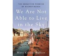 Mara Kardas-Nelson We Are Not Able to Live in the Sky (Copertina rigida)