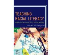 Mara Lee Grayson Teaching Racial Literacy (Tascabile)