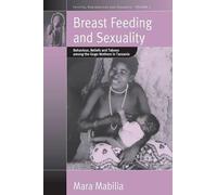 Mara Mabilia Breast Feeding and Sexuality (Tascabile)