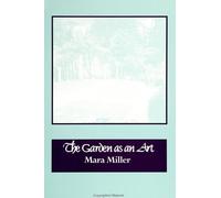 Mara Miller The Garden as an Art (Tascabile)