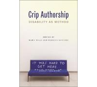 Mara Mills Crip Authorship (Copertina rigida)
