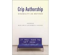 Mara Mills Crip Authorship (Tascabile)