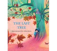 Mara Quintana Silva The Last Tree (Copertina rigida)