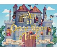 Mara Rockliff All at Once Upon a Time (Copertina rigida)
