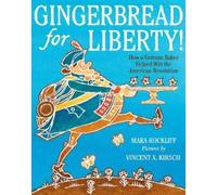 Mara Rockliff Gingerbread for Liberty (Tascabile)