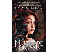 Mara Rutherford A Multitude of Dreams (Tascabile)