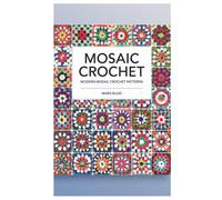 Mara Ruud Mosaic Crochet (Tascabile)