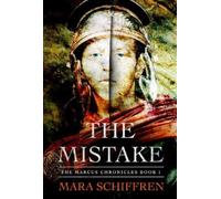 Mara Schiffren The The Mistake (Tascabile)