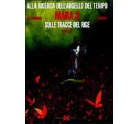 Mara. Sulle tracce del Rige. Vol. 3 - Le Tendre Serge, Loisel Régis