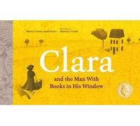Mara Teresa Andruet Clara and the Man With Books in his Wind (Copertina rigida)