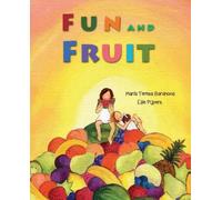 Mara Teresa Barahona Fun and Fruit (Copertina rigida)