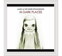 Mara & The Inner Strangeness - In Dark Places