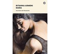 Mara. Una donna del Novecento