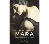Mara. Una donna del Novecento [Paperback] [Feb 13, 2020] Armeni, Ritanna