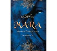 Mara und der Feuerbringer: Band 2: Todesmal