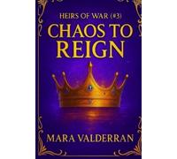 Mara Valderran Heirs of War, Chaos to Reign (Tascabile) Heirs of War