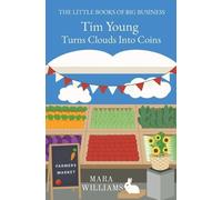 Mara Williams Tim Young Turns Clouds Into Coins (Tascabile)