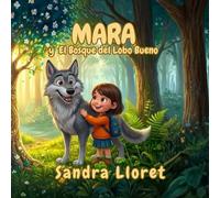 MARA Y EL BOSQUE DEL LOBO BUENO: 2