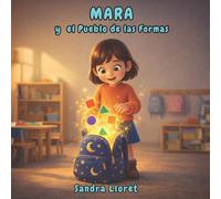 MARA Y EL PUEBLO DE LAS FORMAS: 4