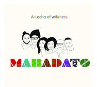 Maradato - An Echo Of Wildness