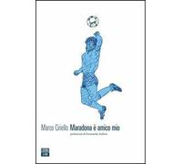 Maradona è amico mio