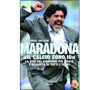 Maradona. «Il calcio sono io»