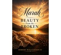 Marah: Beauty from the Broken
