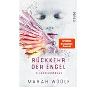Marah Woolf Rückkehr der Engel (Angelussaga 1): Die Angelussaga 1 (Tascabile)