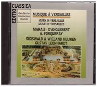 Marais · D'Anglebert · Forqueray - Musica a Versailles / Leonhardt · Kuijken CD