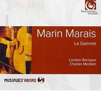 Marais, M. - La Gamme. Sonate A La Maresienne