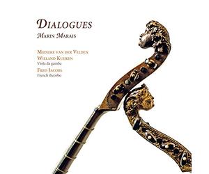 Marais/ Velden/ Kuijken/ Jacobs - Marin Marais: Dialogues