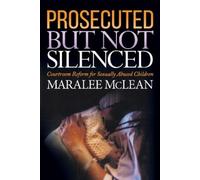 Maralee McLean Prosecuted But Not Silenced (Tascabile)