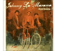 MARAMA, JOHNNY LA - BICYCLE REVOLUTION