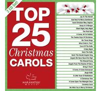 MARANATHA CHRISTMAS - TOP 25 CHRISTMAS CAROLS