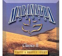 Maranatha Music - Praise & Worship Series: Classics II