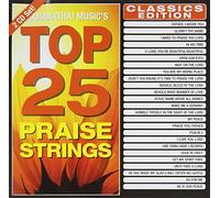 MARANATHA MUSIC - Top 25 Praise Strings Classics