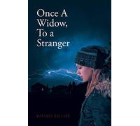 Maranda Ballard Once A Widow, To a Stranger (Tascabile)