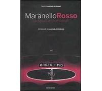 Maranello rosso. Un tesoro di Enzo Ferrari. Ediz. illustrata