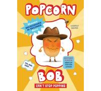 Maranke Rinck Popcorn Bob Can't Stop Popping (Copertina rigida)