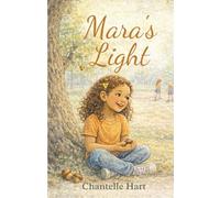 Mara's Light: A Story of Faith & Light