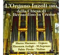 Marasco M. / Ardigo' - L'Organo Inzoli 1884 Di S.Bernardino In