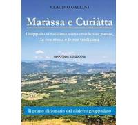 Maràssa e Curiàtta. Dizionario di dialetto groppallino