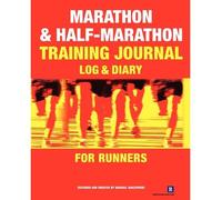 Marathon & Half-Marathon Training Journal: Log & Diary for Runners (Ashley and Peter Larkin Series in Greek and Roman Culture) (Paperback) - Common