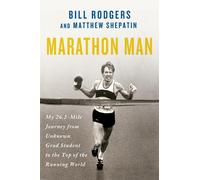Bill Rodgers Marathon Man (Tascabile)